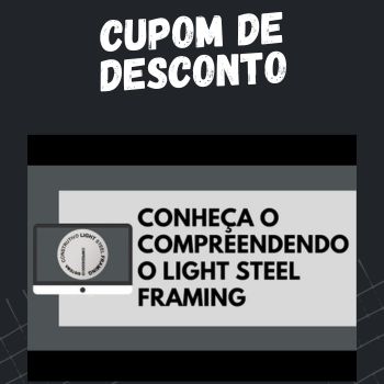 Compreendendo o Light Steel Framing cupom