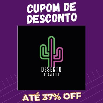 60 Dias no Deserto Team Lele Cupom