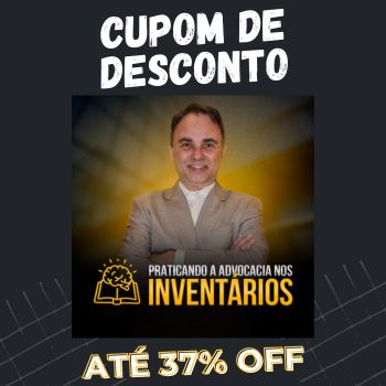 Praticando a Advocacia nos Inventários Cupom