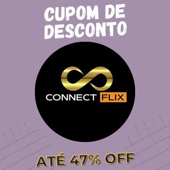 ConnectFlix Cupom