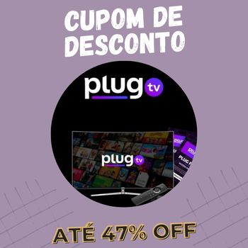 PlugTV Cupom