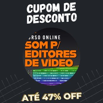 Som Para Editores de Vídeo cupom de desconto