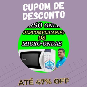 Curso Descomplicando os Micro-ondas Cupom