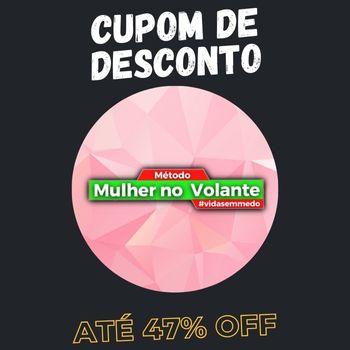 Método Mulher no Volante Cupom