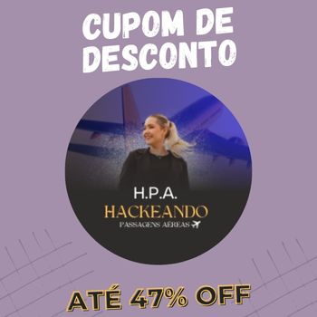 Hackeando Passagens Aéreas cupom
