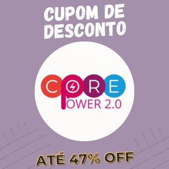 Core Power 2.0 cupom