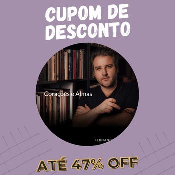 Corações e Almas Fernando Conrado cupom