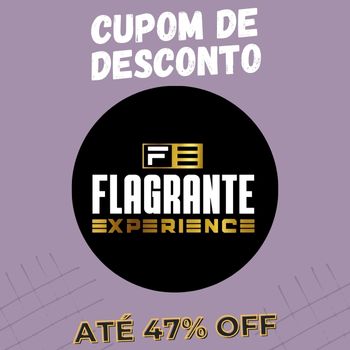 Flagrante Experience cupom