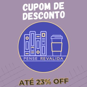 Pense Revalida cupom