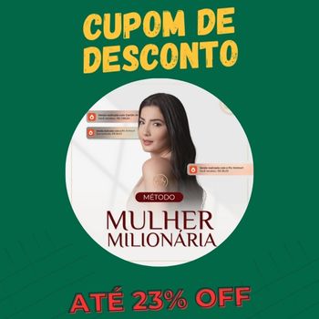 Novo Método Mulher Milionária cupom