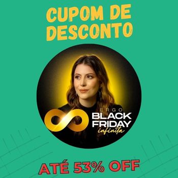 Ergo Black Friday Infinita cupom