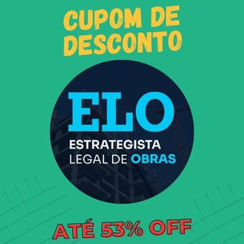 Estrategista Legal de Obras - ELO cupom