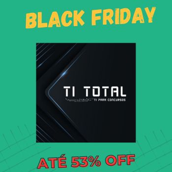 TI TOTAL BLACK FRIDAY