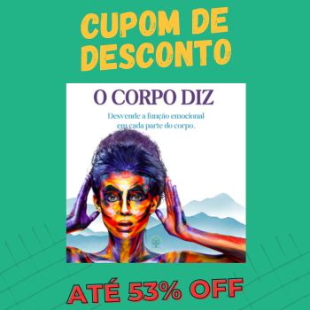 o Corpo Diz — Livro Físico cupom