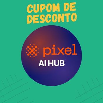 pixel ai hub cupom de desconto