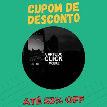 Arte do Click MOBILE cupom