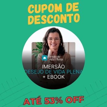 Imersão Desejo de Vida Plena Cupom